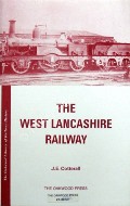The West Lancashire Railway  by COTTERALL, J.E. 